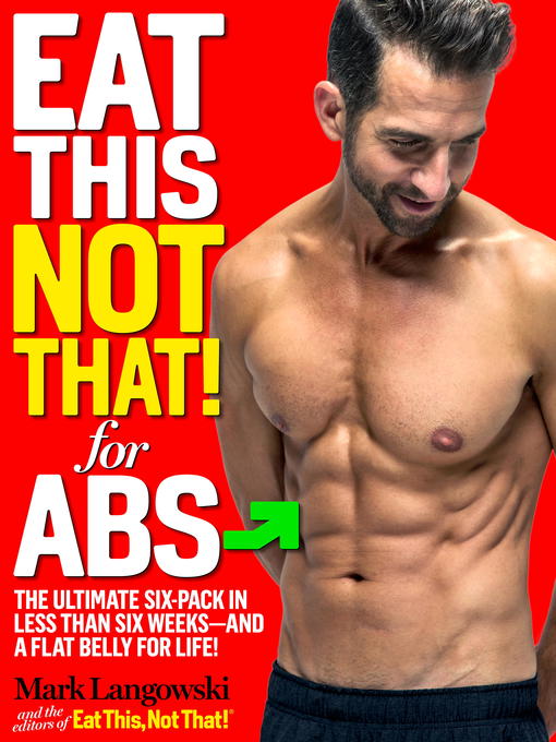 Title details for Eat This, Not That! for Abs by Mark Langowski - Available